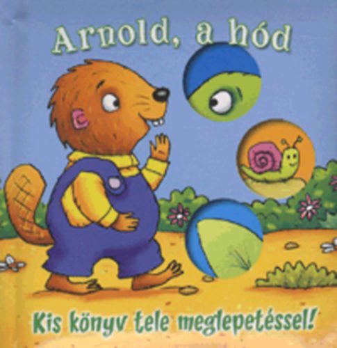 Stephen Gulbis; Ccile Marbehant - Arnold, a hd - Kis knyv tele meglepetssel!