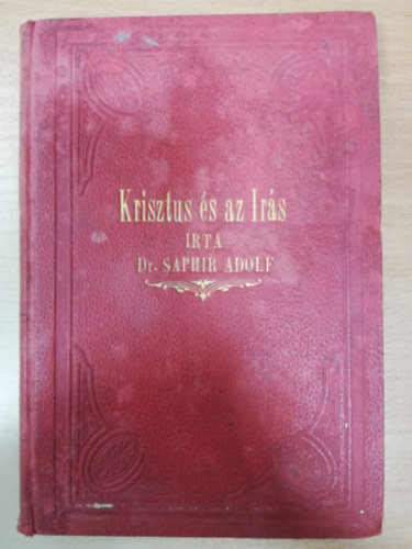 Dr. Saphir Adolf - Krisztus és az Írás