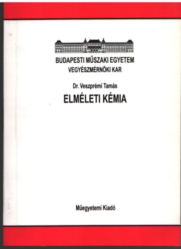 Dr. Veszprémi Tamás - Elméleti kémia