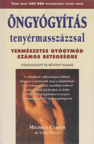 Carter, M.-Weber, T. - Öngyógyítás tenyérmasszázzsal