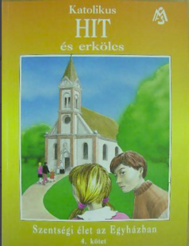 . - Katolikus hit s erklcs 4. ktet