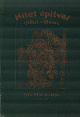 Witt Mrta - Hitet ptve! (Hittel a Hitben)