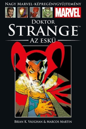 Brian K. Vaughan - Doktor Strange: Az eskü (Nagy Marvel-Képregénygyűjtemény 56.)