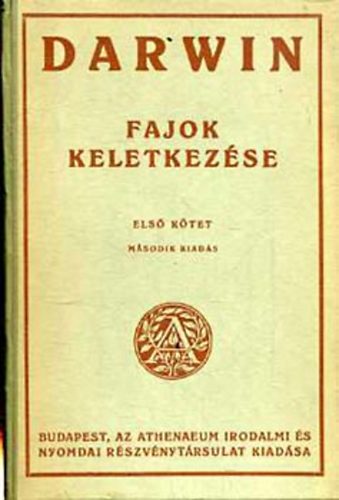 Charles Darwin - Fajok keletkezse I-II.