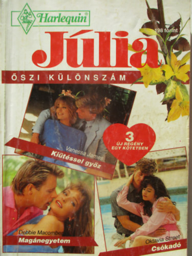 Vanessa James, Oktavia Street, Debbie Macomber - Jlia 1994/5. - Kitssel gyz, Magnegyetem, Cskad