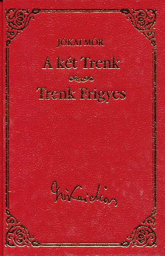 J�kai M�r - A k�t Trenk-Trenk Frigyes