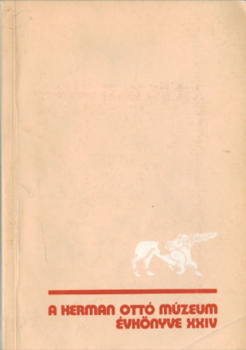 Szabadfalvi J�zsef - A Herman Ott� M�zeum   �vk�nyve  XXIV . 1985
