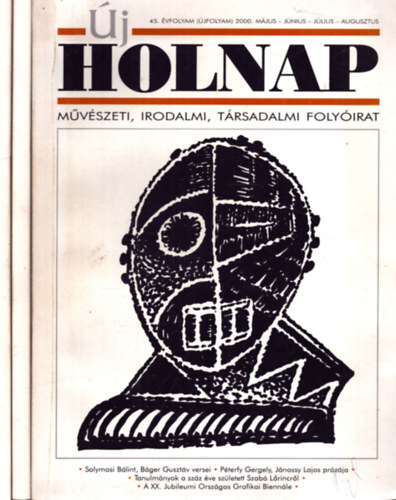 Ficsku Pl (fel. szerk.) - 3 db j Holnap - Mvszeti, irodalmi, trsadalmi folyirat egytt: 1999. szeptember + 2000. janur-februr + 2000. mjus-jnius-jlius-augusztus