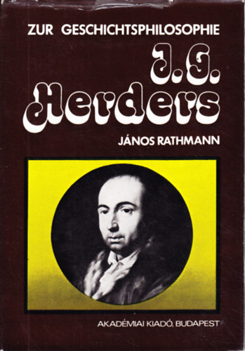J�nos Rathmann - zur geschichtsphilosophie Johann Gottfried Herders