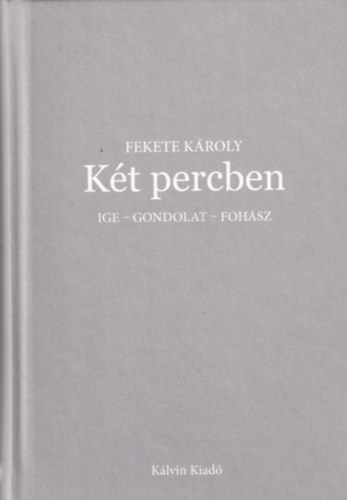 Fekete K�roly - K�t percben