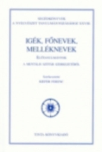 Kiefer Ferenc (szerk.) - Igk, fnevek, mellknevek - Eltanulmnyok a mentlis sztr...