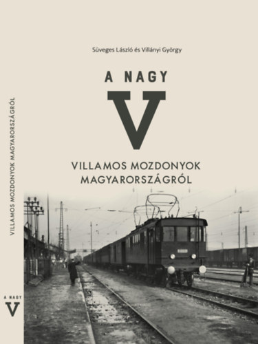 Süveges László, Villányi György - A nagy V