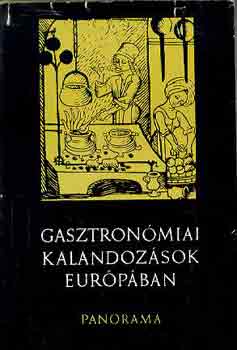 Halsz Zoltn - Gasztronmiai kalandozsok Eurpban