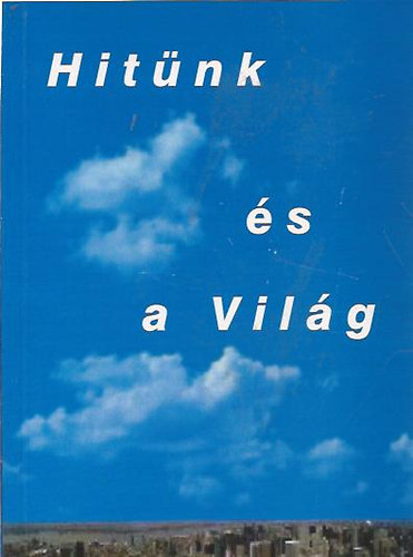 Incz�dy J�nos - Hit�nk �s a vil�g