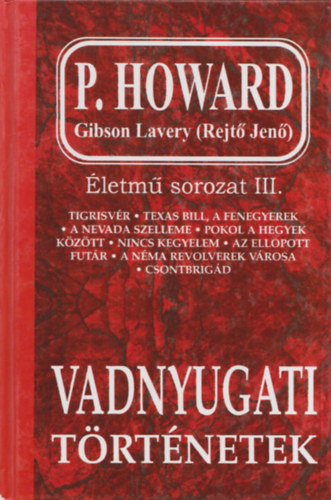 P.Howard (Gibson Lavery) - Vadnyugati trtnetek (letm sorozat III.)
