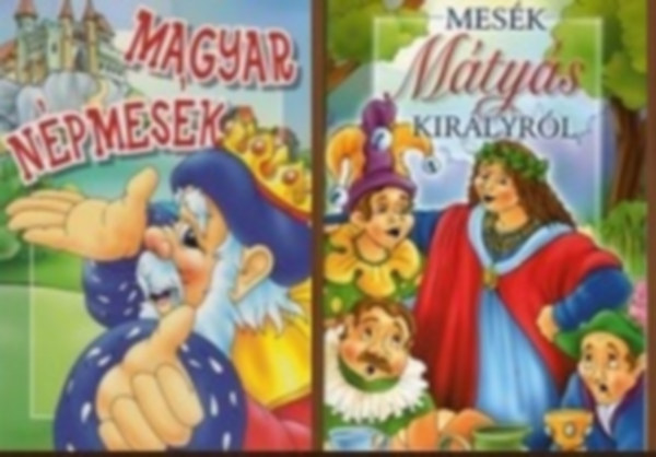 Magyar n�pmes�k + Mes�k M�ty�s kir�lyr�l