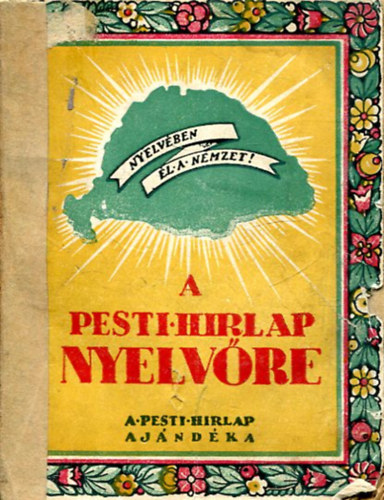 Kosztolnyi Dezs (szerk.) - A Pesti Hrlap nyelvre