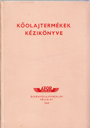 Száva Nándor dr. (szerk.) - Kőolajtermékek kézikönyve