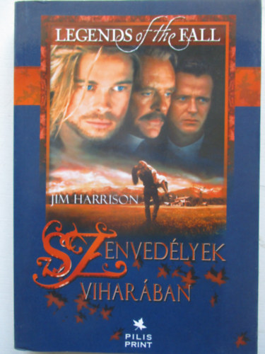 Jim Harrison - Szenvedlyek viharban