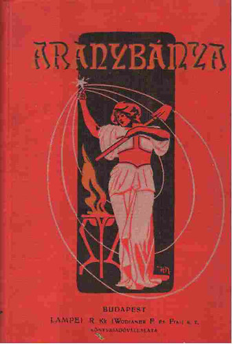 Mayer Miksa szerk. - Aranybánya (Mulattató és tanulságos olvasmányok )