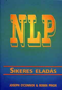 O'Connor, J.-Prior, R. - NLP-Sikeres elads - Neurolingvisztikus programozs az j bazrban