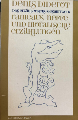 Denis Diderot - Rameaus Neffe und Moralische Erz�hlungen