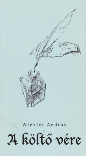Winkler András - A költő vére