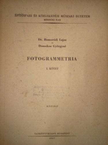 dr. Homordi Lajos, Domokos Gyrgyn - Fotogrammetria I. / Kzirat