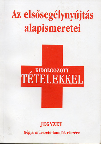 Zakaris Zoltn - Az elsseglynyjts alapismeretei - Kidolgozott ttelekkel