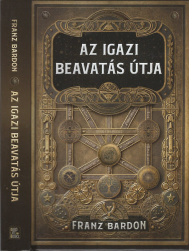 Franz Bardon - Az igazi beavatás útja