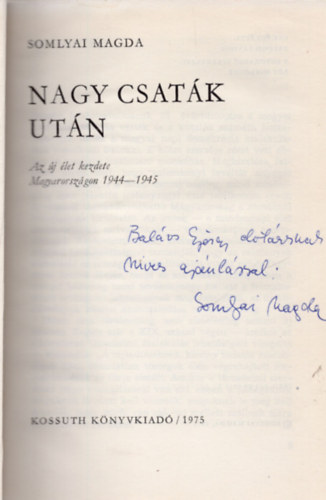 Somlyai Magda - Nagy csat�k ut�n 1944-1945