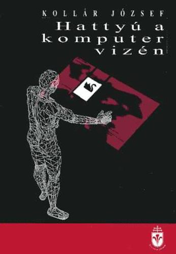 Kollr Jzsef - Hatty a komputer vizn (Posztanalitikus elme- s mvszetfiloz.;...)