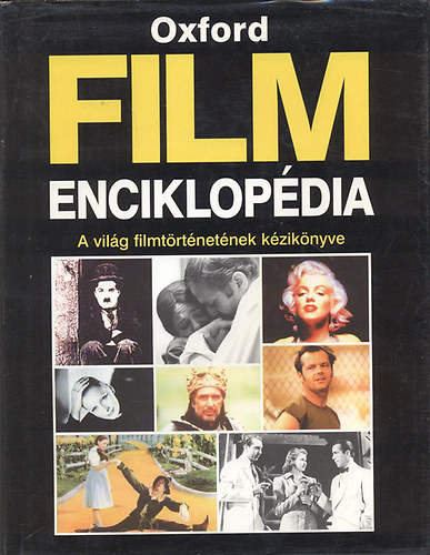 Trk Zsuzsa - Balzs va (magyar kiads szerk.) - j Oxford filmenciklopdia - A vilg filmtrtnetnek kziknyve