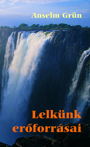 Anselm Grn - Lelknk erforrsai