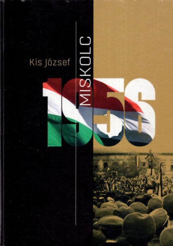 Kis J�zsef - Miskolc 1956