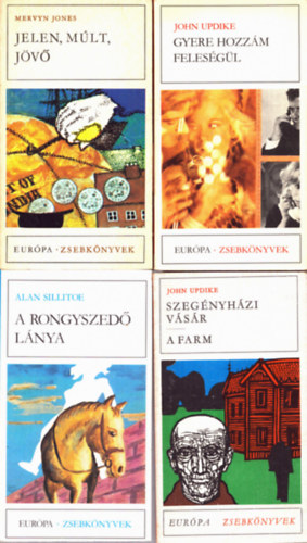 Alan Sillitoe, John Updike, Mervyn Jones - 4 db Eurpa zsebknyv: Szegnyhzi vsr+ Jelen, mlt, jv+ Gyere hozzm felesgl+ A rongyszed lnya