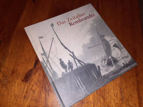 Das Zeitalter Rembrandts