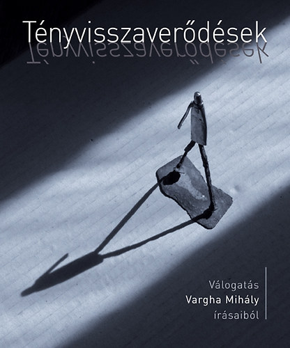 Vargha Mihly - Tnyvisszaverdsek