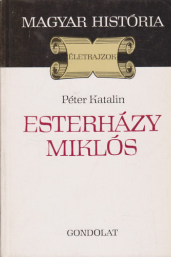 Pter Katalin - Esterhzy Mikls (magyar histria)