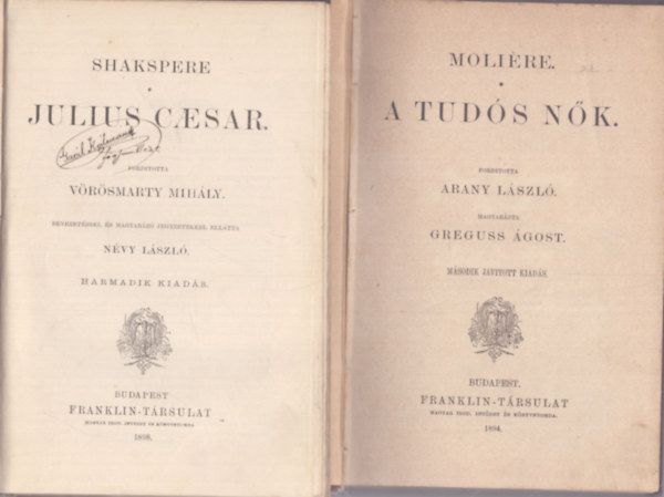Molire, Shakspere - Molire: A tuds nk (1894) - Shakspere: Julius Caesar (1898)