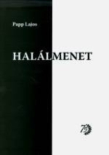 Papp Lajos - Halálmenet