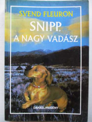 Svend Fleuron - Snipp,a nagy vadsz