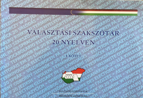 Dr.Fekete Katalin,Dr.Szab� L�szl�n�,Zubor Andr�s - V�laszt�si szaksz�t�r 20 nyelven I-II.