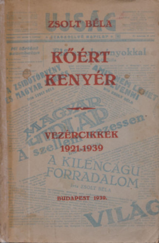 Zsolt B�la - K��rt keny�r (vez�rcikkek 1921-1939)