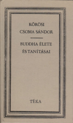 Krsi Csoma Sndor - Buddha lete s tantsai