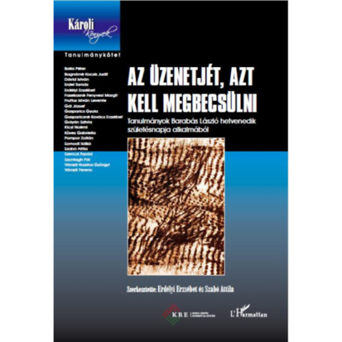 Erd�lyi Erzs�bet - Az �zenetj�t, azt kell megbecs�lni