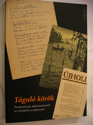 Buda Attila (szerk.) - Tgul krk. Tanulmnyok, dokumentumok az jholdrl s utkorrl.