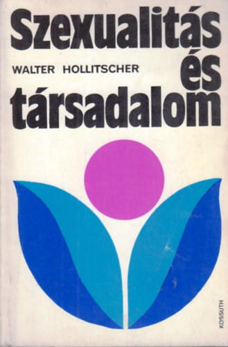 Walter Hollitscher - Szexualits s trsadalom