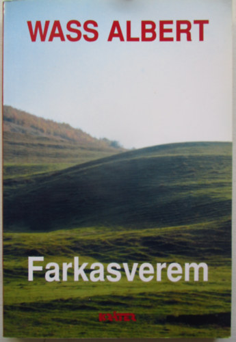 Wass Albert - Farkasverem