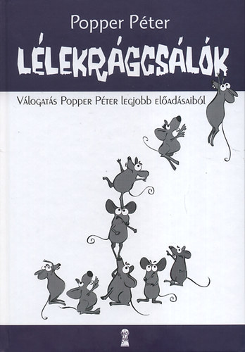 Popper Péter - Lélekrágcsálók